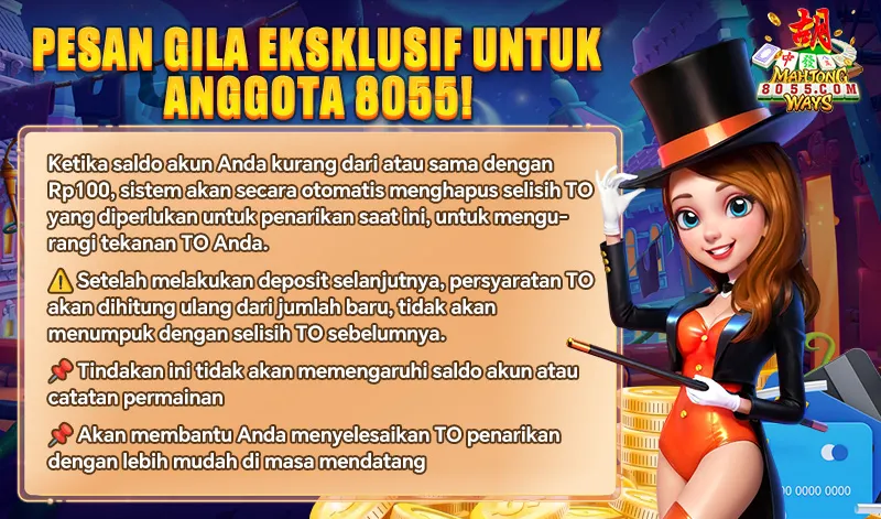 PESAN GILA EKSKLUSIF UNTUK ANGGOTA 8055! Ketika saldo akun Anda kurang dari atau sama dengan Rp100, sistem akan secara otomatis menghapus selisih TO yang diperlukan untuk penarikan saat ini, untuk mengurangi tekanan TO Anda. Setelah melakukan deposit selanjutnya, persyaratan TO akan dihitung ulang dari jumlah baru, tidak akan menumpuk dengan selisih TO sebelumnya. Tindakan ini tidak akan memengaruhi saldo akun atau catatan permainan. Akan membantu Anda menyelesaikan TO penarikan dengan lebih mudah di masa mendatang.