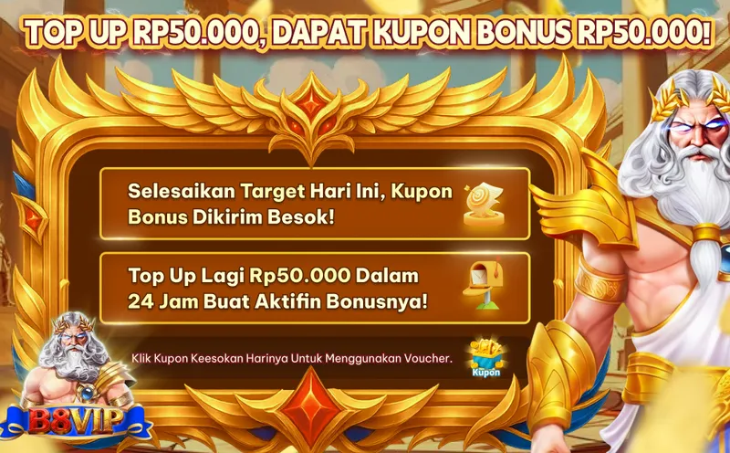 TOP UP RP50.000, DAPAT KUPON BONUS RP50.000! Selesaikan Target Hari Ini, Kupon Bonus Dikirim Besok! Top Up Lagi Rp50.000 Dalam 24 Jam Buat Aktifin Bonusnya! Klik Kupon Keesokan Harinya Untuk Menggunakan Voucher.