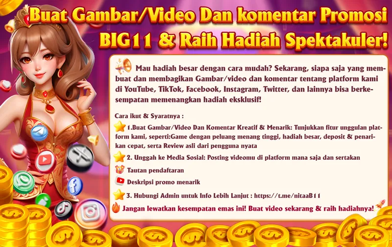 Buat Gambar/Video Dan komentar Promosi BIG11 & Raih Hadiah Spektakuler! Mau hadiah besar dengan cara mudah? Sekarang, siapa saja yang membuat dan membagikan Gambar/video dan komentar tentang platform kami di YouTube, TikTok, Facebook, Instagram, Twitter, dan lainnya bisa berkesempatan memenangkan hadiah eksklusif! Cara ikut & Syaratnya : 1. Buat Gambar/Video Dan Komentar Kreatif & Menarik: Tunjukkan fitur unggulan platform kami, seperti: Game dengan peluang menang tinggi, hadiah besar, deposit & penarikan cepat, serta Review asli dari pengguna nyata. 2. Unggah ke Media Sosial: Posting videomu di platform mana saja dan sertakan Tautan pendaftaran, Deskripsi promo menarik. 3. Hubungi Admin untuk Info Lebih Lanjut : https://t.me/nitaaB11. Jangan lewatkan kesempatan emas ini! Buat video sekarang & raih hadiahnya!