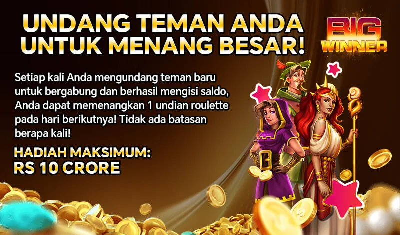 UNDANG TEMAN ANDA UNTUK MENANG BESAR! Setiap kali Anda mengundang teman baru untuk bergabung dan berhasil mengisi saldo, Anda dapat memenangkan 1 undian roulette pada hari berikutnya! Tidak ada batasan berapa kali! HADIAH MAKSIMUM: RS 10 CRORE