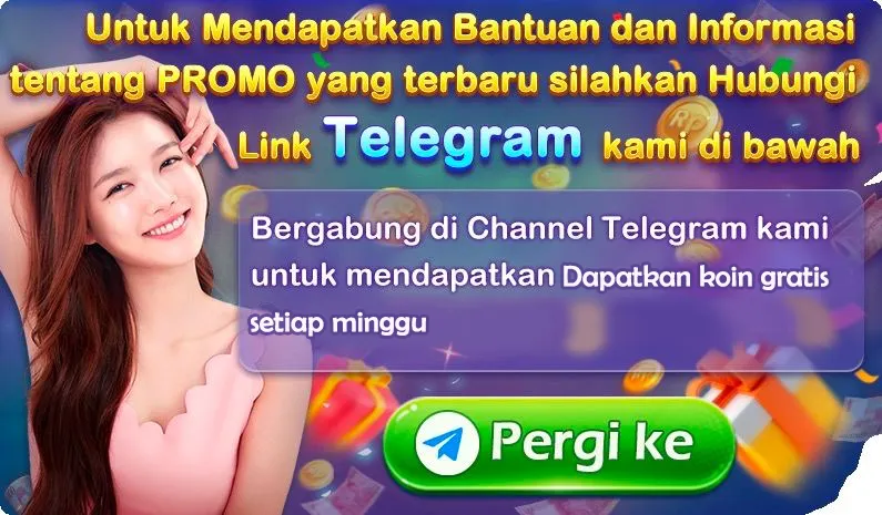 Untuk Mendapatkan Bantuan dan Informasi tentang PROMO yang terbaru silahkan Hubungi Link Telegram kami di bawah. Bergabung di Channel Telegram kami untuk mendapatkan Dapatkan koin gratis setiap minggu. Pergi ke Telegram.