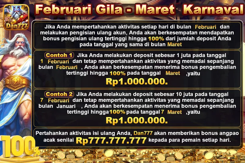 Pertahankan aktivitas setiap hari di bulan Februari dan lakukan pengisian ulang untuk mendapatkan bonus hingga 100% di bulan Maret. - dan777