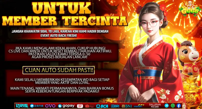 UNTUK MEMBER TERCINTA. JANGAN KHAWATIR SOAL TO LAGI, KARENA KINI KAMI HADIR DENGAN EVENT AUTO BACK FRESH! JIKA KAMU MENGALAMI KEKALAHAN, CUKUP HUBUNGI CS LIVE DAN MINTA UNTUK RESET KEMBALI TARUHAN AKTIFMU. PASTIKAN SALDO KAMU TERSISA 0-50 AGAR PROSES BERJALAN LANCAR! CUAN AUTO SUDAH PASTI!! KAMI SELALU MEMBERIKAN KESEMPATAN WD BAGI SETIAP MEMBER YANG AKTIF DAN LOYAL. MAIN TENANG, NIKMATI PERMAINANNYA, DAN BIARKAN BONUS SERTA KEBERUNTUNGAN BERPIHAK PADAMU!