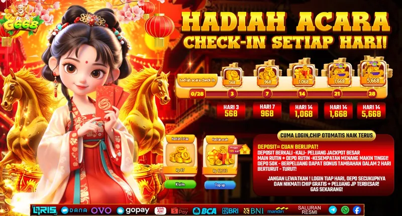 HADIAH ACARA CHECK-IN SETIAP HARI! CUMA LOGIN, CHIP OTOMATIS NAIK TERUS. Hadiah acara check in: Hari 3 (568), Hari 7 (968), Hari 14 (1,068), Hari 21 (1,668), Hari 28 (5,668). DEPOSIT = CUAN BERLIPAT! DEPO 50K - BERPELUANG DAPAT BONUS TAMBAHAN DALAM 2 HARI BERTURUT-TURUT! JANGAN LEWATKAN! LOGIN TIAP HARI, DEPO SECUKUPNYA DAN NIKMATI CHIP GRATIS + PELUANG JP TERBESAR!