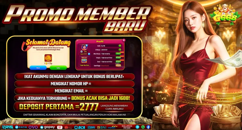 PROMO MEMBER BARU. Selamat Datang. Ada gratis koin emas untuk Anda. IKAT AKUNMU DENGAN LENGKAP UNTUK BONUS BERLIPAT. MENGIKAT NOMOR HP = BONUS. MENGIKAT EMAIL = BONUS. JIKA KEDUANYA TERHUBUNG = BONUS ACAK BISA JADI 1688! DEPOSIT PERTAMA = 2777 LANGSUNG MENAMBAH CUAN AWALMU! DAFTAR SEKARANG, KLAIM BONUSNYA.