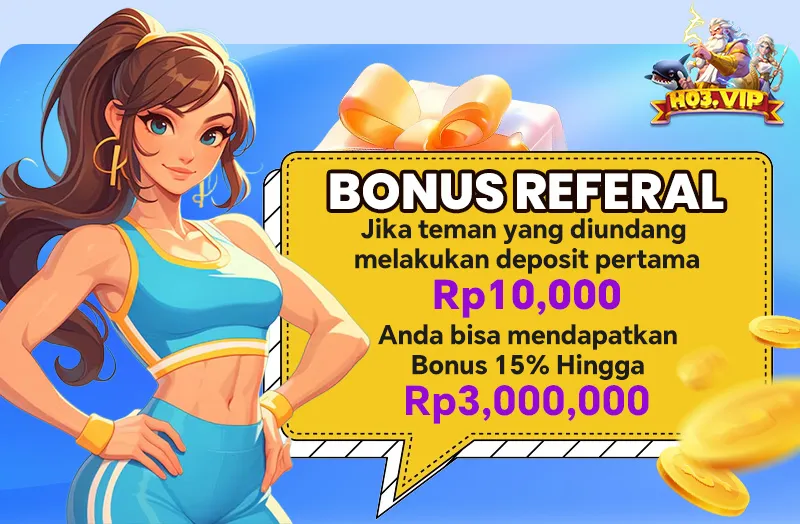 Undang teman untuk melakukan deposit pertama dan dapatkan bonus hingga Rp3,000,000. - h03