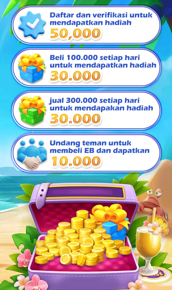 Daftar dan verifikasi untuk mendapatkan hadiah 50,000; Beli 100.000 setiap hari untuk mendapatkan hadiah 30.000; jual 300.000 setiap hari untuk mendapatkan hadiah 30.000; Undang teman untuk membeli EB dan dapatkan 10.000