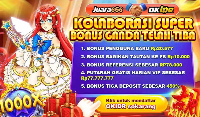 KOLABORASI SUPER BONUS GANDA TELAH TIBA. 1. BONUS PENGGUNA BARU Rp20.577. 2. BONUS BAGIKAN TAUTAN KE FB Rp10.000. 3. BONUS REFERENSI SEBESAR RP78.000. 4. PUTARAN GRATIS HARIAN VIP SEBESAR Rp77.777.777. 5. BONUS TIGA DEPOSIT SEBESAR 450%. Klik untuk mendaftar OKIDR sekarang.