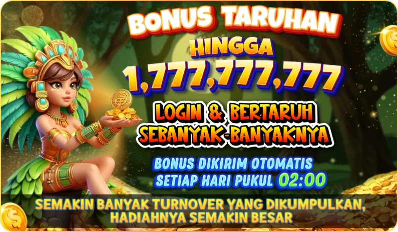 BONUS TARUHAN HINGGA 1,777,777,777. LOGIN & BERTARUH SEBANYAK-BANYAKNYA. BONUS DIKIRIM OTOMATIS SETIAP HARI PUKUL 02:00. SEMAKIN BANYAK TURNOVER YANG DIKUMPULKAN, HADIAHNYA SEMAKIN BESAR.