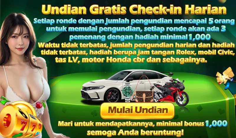 Undian Gratis Check-in Harian. Setiap ronde dengan jumlah pengundian mencapai 5 orang untuk memulai pengundian, setiap ronde akan ada 3 pemenang dengan hadiah minimal 1,000. Waktu tidak terbatas, jumlah pengundian harian dan hadiah tidak terbatas, hadiah berupa jam tangan Rolex, mobil Civic, tas LV, motor Honda cbr dan sebagainya. Mulai Undian. Mari untuk mendapatkannya, minimal bonus 1,000 semoga Anda beruntung!
