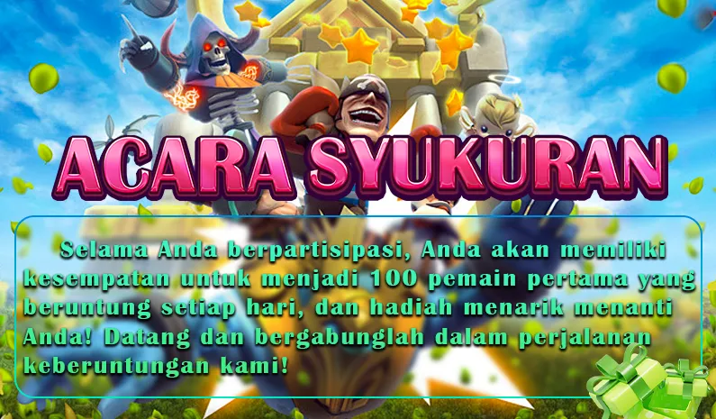 ACARA SYUKURAN. Selama Anda berpartisipasi, Anda akan memiliki kesempatan untuk menjadi 100 pemain pertama yang beruntung setiap hari, dan hadiah menarik menanti Anda! Datang dan bergabunglah dalam perjalanan keberuntungan kami!
