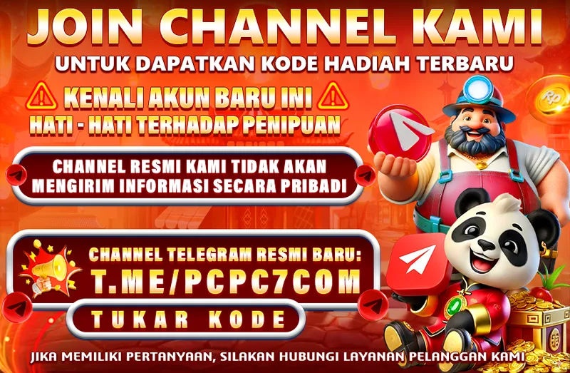 JOIN CHANNEL KAMI UNTUK DAPATKAN KODE HADIAH TERBARU. KENALI AKUN BARU INI HATI-HATI TERHADAP PENIPUAN. CHANNEL RESMI KAMI TIDAK AKAN MENGIRIM INFORMASI SECARA PRIBADI. CHANNEL TELEGRAM RESMI BARU: T.ME/PCPC7COM. TUKAR KODE. JIKA MEMILIKI PERTANYAAN, SILAKAN HUBUNGI LAYANAN PELANGGAN KAMI.