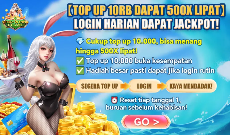 [TOP UP 10RB DAPAT 500X LIPAT] LOGIN HARIAN DAPAT JACKPOT! Cukup top up 10.000, bisa menang hingga 500X lipat! Top up 10.000 buka kesempatan. Hadiah besar pasti dapat jika login rutin. Reset tiap tanggal 1, buruan sebelum kehabisan!