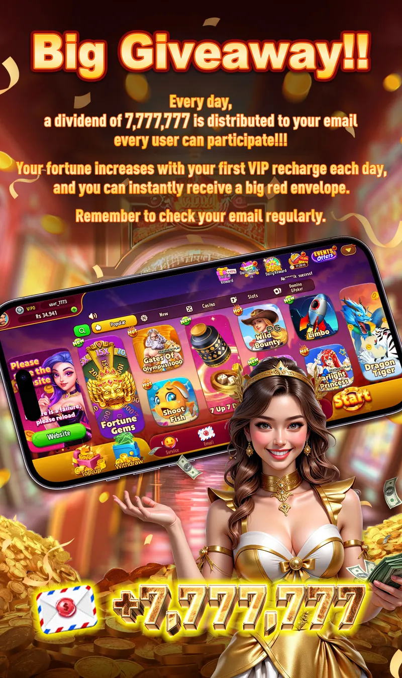 Big Giveaway!! Every day, a dividend of 7,777,777 is distributed to your email every user can participate!!! Your fortune increases with your first VIP recharge each day, and you can instantly receive a big red envelope. Remember to check your email regularly.
