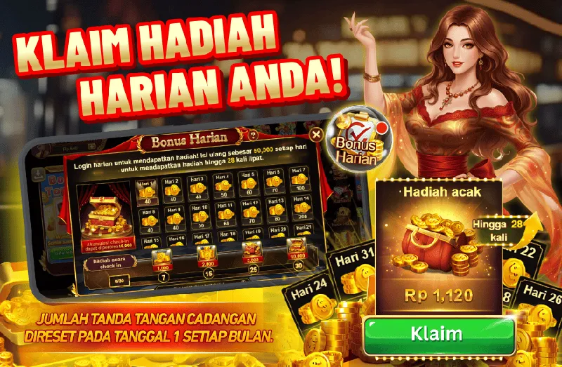 KLAIM HADIAH HARIAN ANDA! Bonus Harian: Login harian untuk mendapatkan hadiah! Isi ulang sebesar 50,000 setiap hari untuk mendapatkan hadiah hingga 28 kali lipat. Akumulasi check-in dapat diperoleh 10,000. Hadiah acara check-in: 7 hari (1,000), 15 hari (2,000), 25 hari (5,000), 30 hari (10,000). Jumlah tanda tangan cadangan direset pada tanggal 1 setiap bulan.