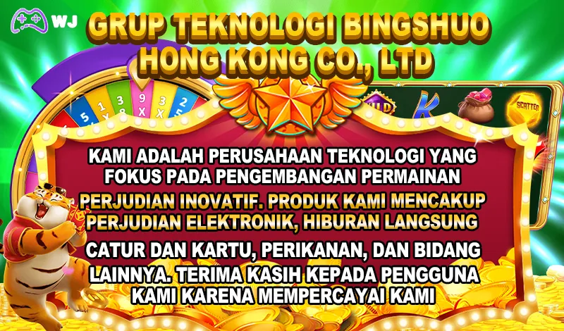 GRUP TEKNOLOGI BINGSHUO HONG KONG CO., LTD. KAMI ADALAH PERUSAHAAN TEKNOLOGI YANG FOKUS PADA PENGEMBANGAN PERMAINAN PERJUDIAN INOVATIF. PRODUK KAMI MENCAKUP PERJUDIAN ELEKTRONIK, HIBURAN LANGSUNG CATUR DAN KARTU, PERIKANAN, DAN BIDANG LAINNYA. TERIMA KASIH KEPADA PENGGUNA KAMI KARENA MEMPERCAYAI KAMI